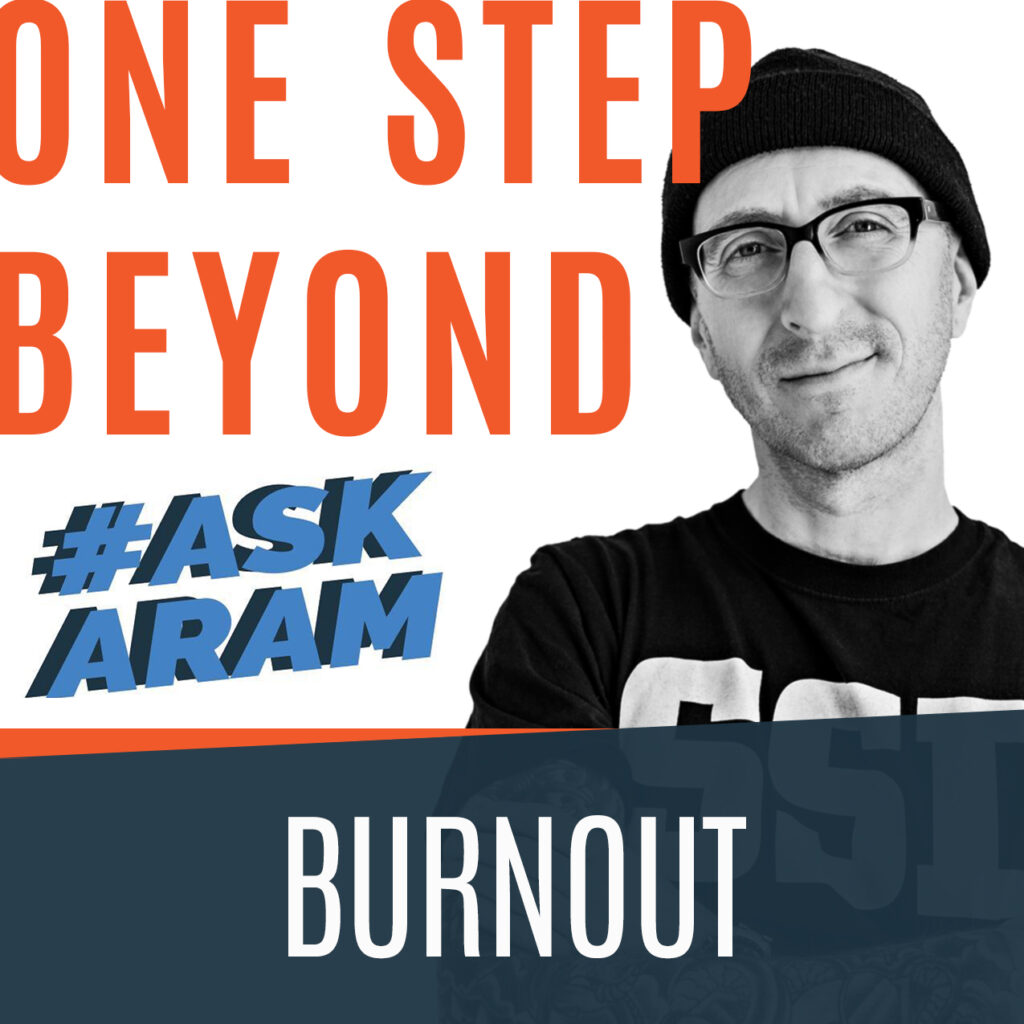 AskAram submission by Keri Fraser on Burnout