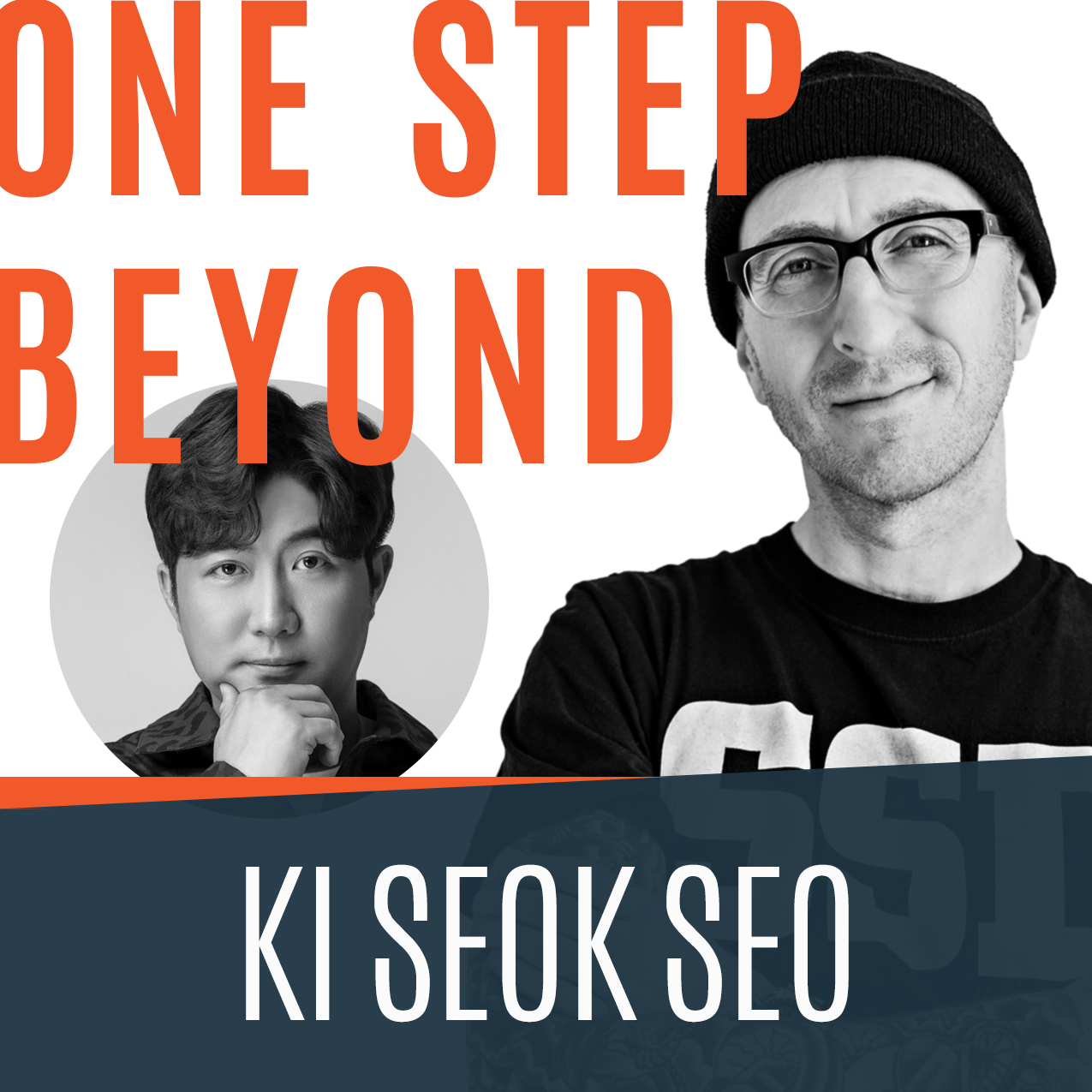 Thumbnail for One Step Beyond Podcast featuring Ki Seok Seo